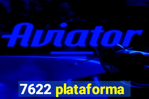 7622 plataforma
